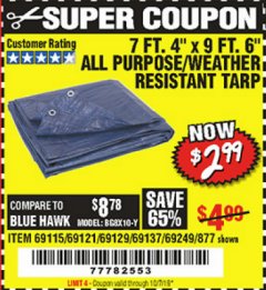 Harbor Freight Coupon 7 FT. 4" x 9 FT. 6" ALL PURPOSE WEATHER RESISTANT TARP Lot No. 877/69115/69121/69129/69137/69249 Expired: 10/7/19 - $2.99