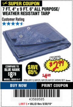 Harbor Freight Coupon 7 FT. 4" x 9 FT. 6" ALL PURPOSE WEATHER RESISTANT TARP Lot No. 877/69115/69121/69129/69137/69249 Expired: 9/30/19 - $2.99