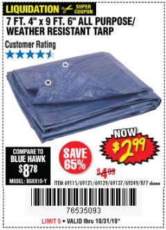 Harbor Freight Coupon 7 FT. 4" x 9 FT. 6" ALL PURPOSE WEATHER RESISTANT TARP Lot No. 877/69115/69121/69129/69137/69249 Expired: 10/31/19 - $2.99