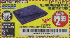 Harbor Freight Coupon 7 FT. 4" x 9 FT. 6" ALL PURPOSE WEATHER RESISTANT TARP Lot No. 877/69115/69121/69129/69137/69249 Expired: 6/13/20 - $2.99