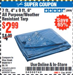 Harbor Freight Coupon 7 FT. 4" x 9 FT. 6" ALL PURPOSE WEATHER RESISTANT TARP Lot No. 877/69115/69121/69129/69137/69249 Expired: 9/1/20 - $2.99