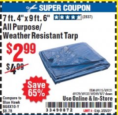 Harbor Freight Coupon 7 FT. 4" x 9 FT. 6" ALL PURPOSE WEATHER RESISTANT TARP Lot No. 877/69115/69121/69129/69137/69249 Expired: 2/25/21 - $2.99