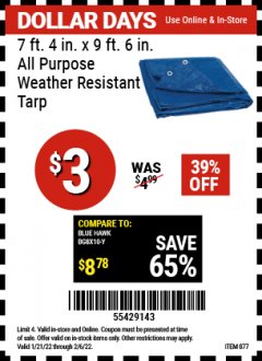 Harbor Freight Coupon 7 FT. 4" x 9 FT. 6" ALL PURPOSE WEATHER RESISTANT TARP Lot No. 877/69115/69121/69129/69137/69249 Expired: 2/6/22 - $3