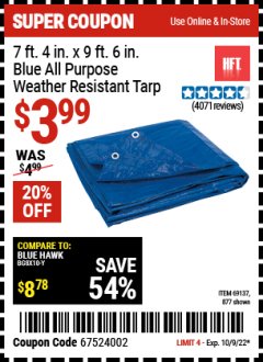 Harbor Freight Coupon 7 FT. 4" x 9 FT. 6" ALL PURPOSE WEATHER RESISTANT TARP Lot No. 877/69115/69121/69129/69137/69249 Expired: 10/13/22 - $3.99