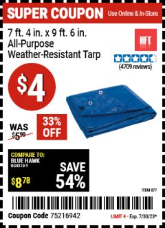 Harbor Freight Coupon 7 FT. 4" x 9 FT. 6" ALL PURPOSE WEATHER RESISTANT TARP Lot No. 877/69115/69121/69129/69137/69249 Expired: 7/30/23 - $4