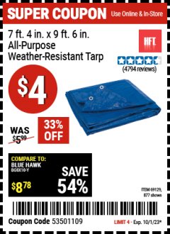 Harbor Freight Coupon 7 FT. 4" x 9 FT. 6" ALL PURPOSE WEATHER RESISTANT TARP Lot No. 877/69115/69121/69129/69137/69249 Expired: 10/1/23 - $4