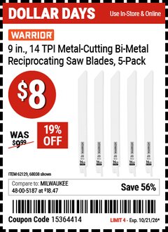 Harbor Freight Coupon WARRIOR 9 IN., 14 TPI METAL-CUTTING BI-METAL RECIPROCATING SAW BLADES, 5-PACK Lot No. 68038/62129 Valid Thru: 10/21/26 - $8