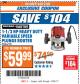 Harbor Freight ITC Coupon 1.5 HP HEAVY DUTY VARIABLE SPEED PLUNGE ROUTER Lot No. 67119 Expired: 12/26/17 - $59.99
