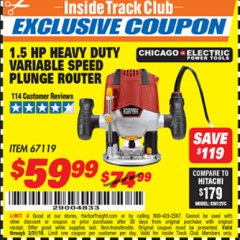 Harbor Freight ITC Coupon 1.5 HP HEAVY DUTY VARIABLE SPEED PLUNGE ROUTER Lot No. 67119 Expired: 3/31/19 - $59.99