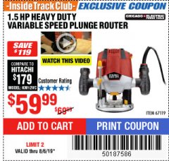 Harbor Freight ITC Coupon 1.5 HP HEAVY DUTY VARIABLE SPEED PLUNGE ROUTER Lot No. 67119 Expired: 8/6/19 - $59.99