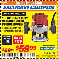 Harbor Freight ITC Coupon 1.5 HP HEAVY DUTY VARIABLE SPEED PLUNGE ROUTER Lot No. 67119 Expired: 9/30/19 - $59.99