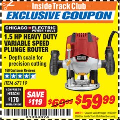 Harbor Freight ITC Coupon 1.5 HP HEAVY DUTY VARIABLE SPEED PLUNGE ROUTER Lot No. 67119 Expired: 11/30/19 - $59.99