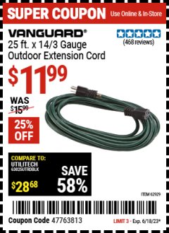 Harbor Freight Coupon 25 FT. X 14 GAUGE GREEN OUTDOOR EXTENSION CORD Lot No. 60267/61862/62929/62930/62931/45283 Expired: 6/18/23 - $11.99