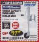 Harbor Freight Coupon 1000 LB. CAPACITY SWING-BACK TRAILER JACK Lot No. 41005/69780 Expired: 3/31/18 - $17.99