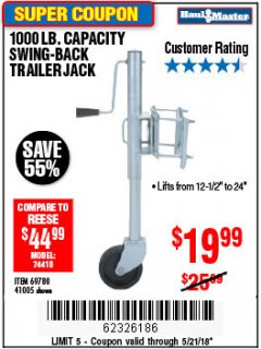 Harbor Freight Coupon 1000 LB. CAPACITY SWING-BACK TRAILER JACK Lot No. 41005/69780 Expired: 5/21/18 - $19.99