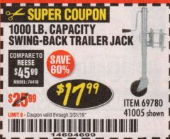 Harbor Freight Coupon 1000 LB. CAPACITY SWING-BACK TRAILER JACK Lot No. 41005/69780 Expired: 3/31/19 - $17.99