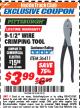 Harbor Freight ITC Coupon 9-1/2" WIRE CRIMPING TOOL Lot No. 36411 Expired: 3/31/18 - $3.99
