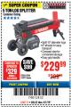 Harbor Freight Coupon 5 TON ELECTRIC LOG SPLITTER Lot No. 61373 Expired: 4/1/18 - $229.99