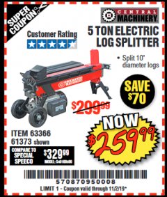 Harbor Freight Coupon 5 TON ELECTRIC LOG SPLITTER Lot No. 61373 Expired: 11/2/19 - $259.99