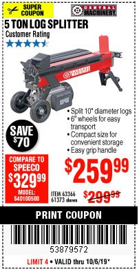 Harbor Freight Coupon 5 TON ELECTRIC LOG SPLITTER Lot No. 61373 Expired: 10/6/19 - $259.99