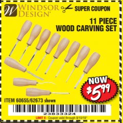 Harbor Freight Coupon 11 PIECE WOOD CARVING SET Lot No. 62673/60655 Expired: 8/10/18 - $5.99
