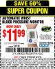 Harbor Freight Coupon AUTOMATIC WRIST BLOOD PRESSURE MONITOR Lot No. 67212/62220 Expired: 5/15/16 - $11.99