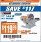 Harbor Freight ITC Coupon 12", 1-1/4 HP DISC SANDER Lot No. 43468 Expired: 9/12/17 - $119.99