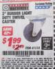 Harbor Freight ITC Coupon 2" RUBBER LIGHT DUTY SWIVEL CASTER Lot No. 41518 Expired: 4/30/18 - $1.99