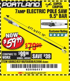 Harbor Freight Coupon 7 AMP 1.5 HP ELECTRIC POLE SAW Lot No. 56808/68862/63190/62896 Expired: 6/21/20 - $59.99