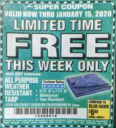 Harbor Freight FREE Coupon HFT 5 FT. 6 IN. X 7 FT. 6 IN. BLUE ALL-PURPOSE WEATHER-RESISTANT TARP Lot No. 953/69210 Expired: 1/15/20 - FWP