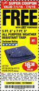 Harbor Freight FREE Coupon HFT 5 FT. 6 IN. X 7 FT. 6 IN. BLUE ALL-PURPOSE WEATHER-RESISTANT TARP Lot No. 953/69210 Expired: 7/4/16 - FWP