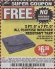 Harbor Freight FREE Coupon HFT 5 FT. 6 IN. X 7 FT. 6 IN. BLUE ALL-PURPOSE WEATHER-RESISTANT TARP Lot No. 953/69210 Expired: 4/11/17 - NPR