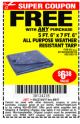 Harbor Freight FREE Coupon 5 FT. 6" X 7 FT. 6" ALL PURPOSE WEATHER RESISTANT TARP Lot No. 953/63110/69210/69128/69136/69248 Expired: 8/6/17 - FWP