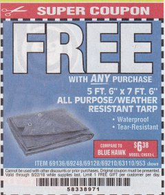 Harbor Freight FREE Coupon 5 FT. 6" X 7 FT. 6" ALL PURPOSE WEATHER RESISTANT TARP Lot No. 953/63110/69210/69128/69136/69248 Expired: 8/22/18 - FWP