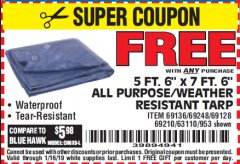 Harbor Freight FREE Coupon 5 FT. 6" X 7 FT. 6" ALL PURPOSE WEATHER RESISTANT TARP Lot No. 953/63110/69210/69128/69136/69248 Expired: 1/16/19 - FWP
