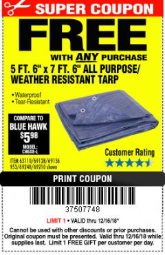 Harbor Freight FREE Coupon HFT 5 FT. 6 IN. X 7 FT. 6 IN. BLUE ALL-PURPOSE WEATHER-RESISTANT TARP Lot No. 953/69210 Expired: 12/16/18 - FWP