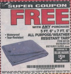 Harbor Freight FREE Coupon HFT 5 FT. 6 IN. X 7 FT. 6 IN. BLUE ALL-PURPOSE WEATHER-RESISTANT TARP Lot No. 953/69210 Expired: 4/13/19 - FWP