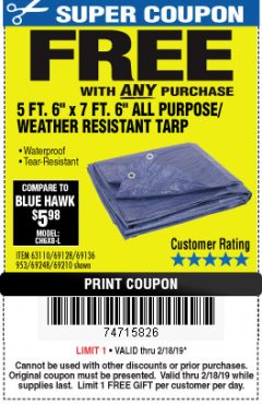 Harbor Freight FREE Coupon HFT 5 FT. 6 IN. X 7 FT. 6 IN. BLUE ALL-PURPOSE WEATHER-RESISTANT TARP Lot No. 953/69210 Expired: 2/18/19 - FWP