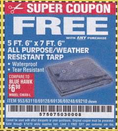 Harbor Freight FREE Coupon 5 FT. 6" X 7 FT. 6" ALL PURPOSE WEATHER RESISTANT TARP Lot No. 953/63110/69210/69128/69136/69248 Expired: 9/14/19 - FWP