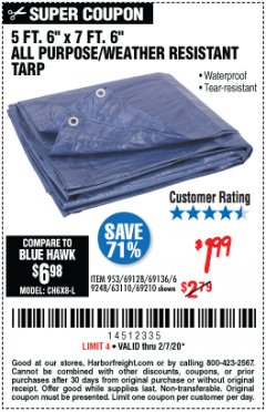 Harbor Freight Coupon HFT 5 FT. 6 IN. X 7 FT. 6 IN. BLUE ALL-PURPOSE WEATHER-RESISTANT TARP Lot No. 953/69210 Expired: 2/7/20 - $1.99