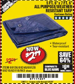 Harbor Freight Coupon HFT 5 FT. 6 IN. X 7 FT. 6 IN. BLUE ALL-PURPOSE WEATHER-RESISTANT TARP Lot No. 953/69210 Expired: 6/30/20 - $2.49