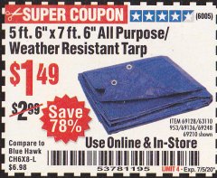 Harbor Freight Coupon HFT 5 FT. 6 IN. X 7 FT. 6 IN. BLUE ALL-PURPOSE WEATHER-RESISTANT TARP Lot No. 953/69210 Expired: 7/5/20 - $1.49