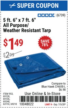 Harbor Freight Coupon HFT 5 FT. 6 IN. X 7 FT. 6 IN. BLUE ALL-PURPOSE WEATHER-RESISTANT TARP Lot No. 953/69210 Expired: 7/5/20 - $1.49