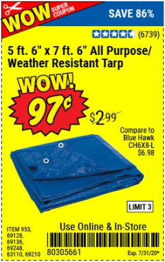 Harbor Freight Coupon 5 FT. 6" X 7 FT. 6" ALL PURPOSE WEATHER RESISTANT TARP Lot No. 953/63110/69210/69128/69136/69248 Expired: 7/31/20 - $0.97