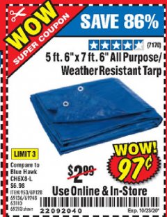Harbor Freight Coupon HFT 5 FT. 6 IN. X 7 FT. 6 IN. BLUE ALL-PURPOSE WEATHER-RESISTANT TARP Lot No. 953/69210 Expired: 10/23/20 - $0.97