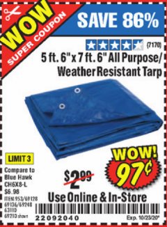 Harbor Freight Coupon 5 FT. 6" X 7 FT. 6" ALL PURPOSE WEATHER RESISTANT TARP Lot No. 953/63110/69210/69128/69136/69248 Expired: 10/23/20 - $0.97
