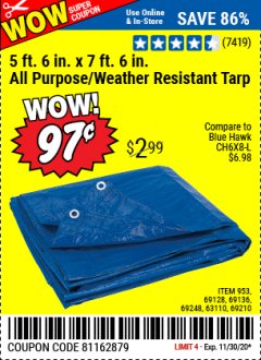 Harbor Freight Coupon HFT 5 FT. 6 IN. X 7 FT. 6 IN. BLUE ALL-PURPOSE WEATHER-RESISTANT TARP Lot No. 953/69210 Expired: 11/30/20 - $0.97
