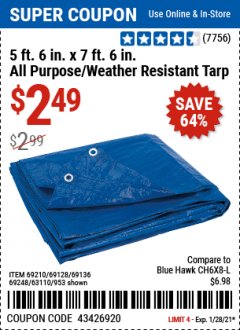Harbor Freight Coupon HFT 5 FT. 6 IN. X 7 FT. 6 IN. BLUE ALL-PURPOSE WEATHER-RESISTANT TARP Lot No. 953/69210 Expired: 1/28/21 - $2.49