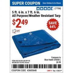 Harbor Freight Coupon 5 FT. 6" X 7 FT. 6" ALL PURPOSE WEATHER RESISTANT TARP Lot No. 953/63110/69210/69128/69136/69248 Expired: 1/29/21 - $2.49