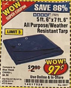 Harbor Freight Coupon HFT 5 FT. 6 IN. X 7 FT. 6 IN. BLUE ALL-PURPOSE WEATHER-RESISTANT TARP Lot No. 953/69210 Expired: 2/2/21 - $0.99